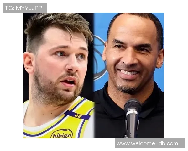 东契奇与格莱姆斯赛后互动频繁哈里森交易引发关注